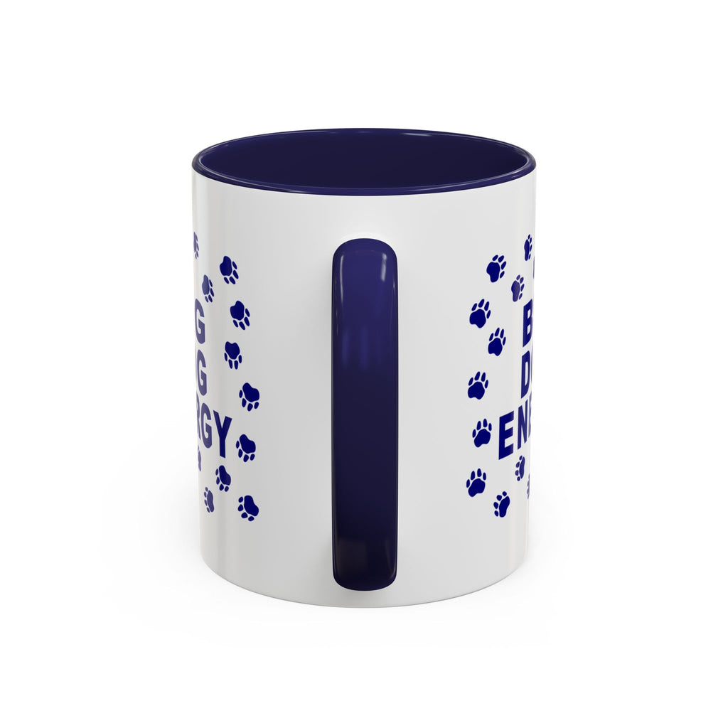 Big Dog Energy Accent Coffee Mug (11, 15oz)