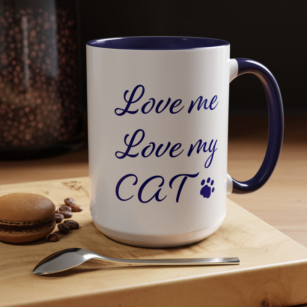 Love Me Love My Cat Accent Coffee Mug (11, 15oz)