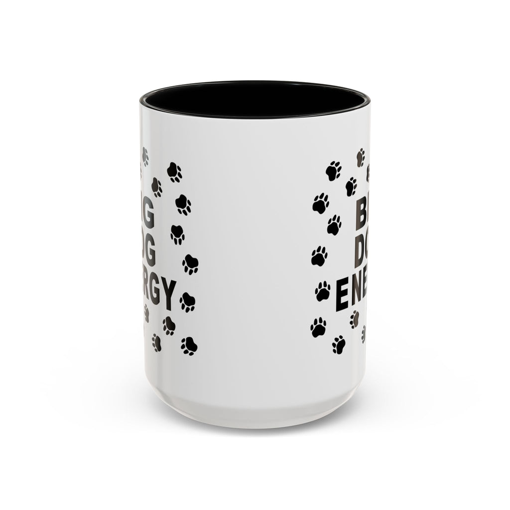 Big Dog Energy Accent Coffee Mug (11, 15oz)