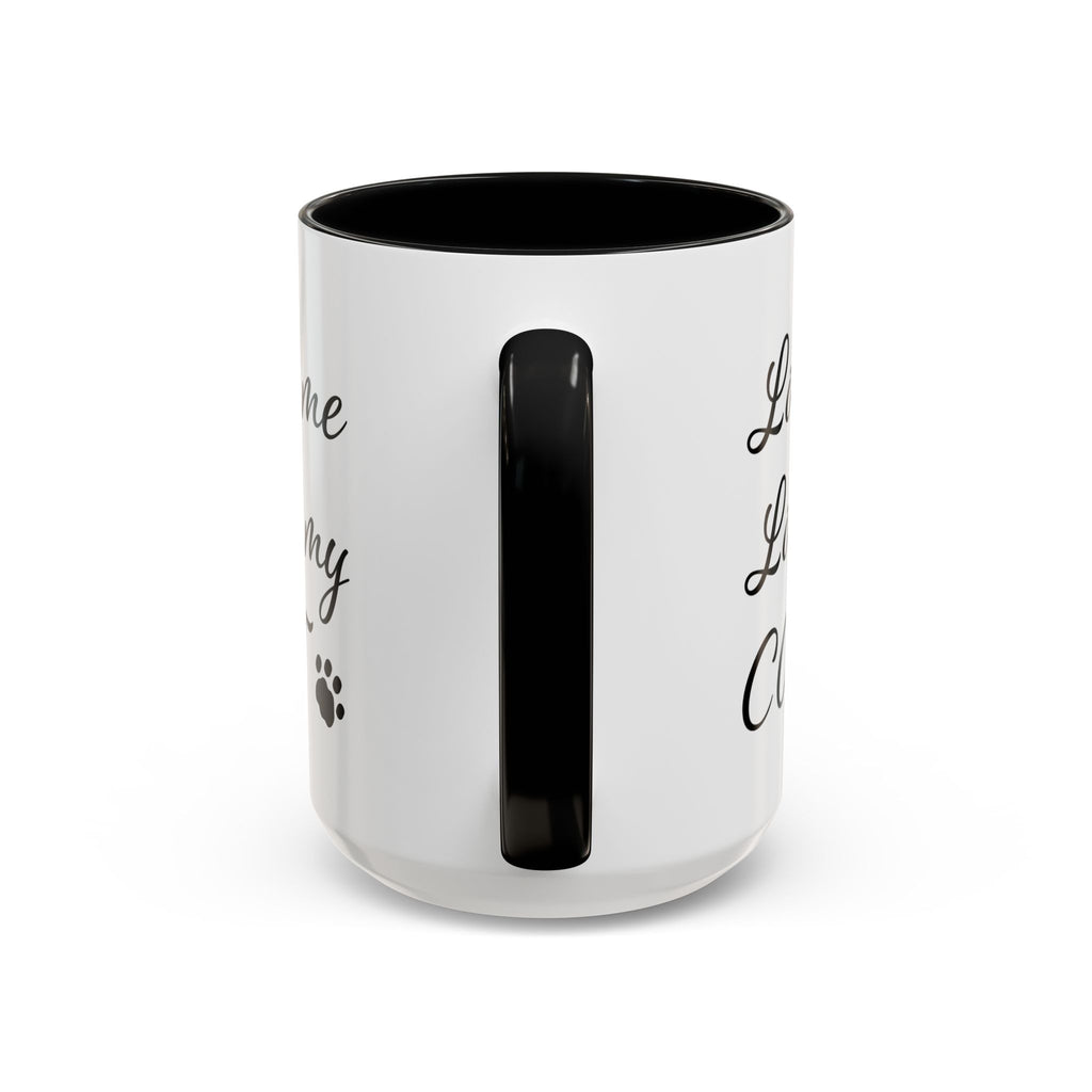 Love Me Love My Cat Accent Coffee Mug (11, 15oz)